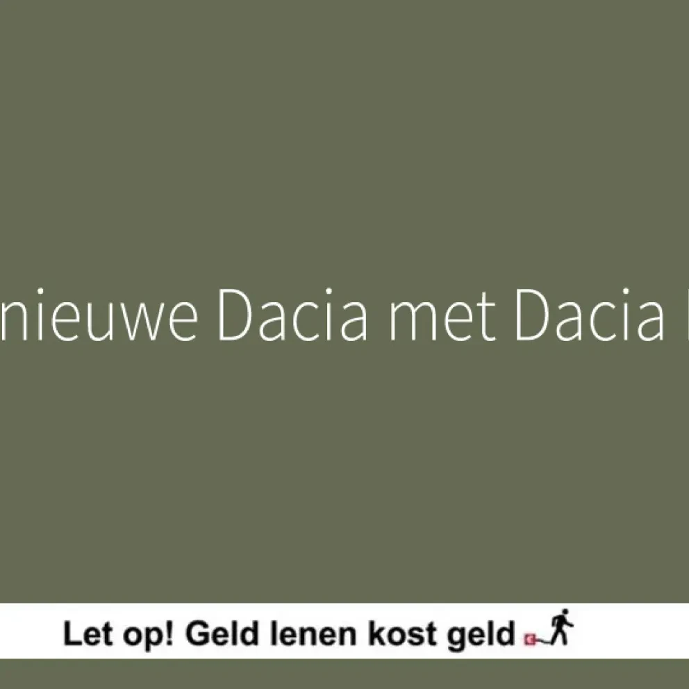 financier je nieuwe dacia met dacia financiering