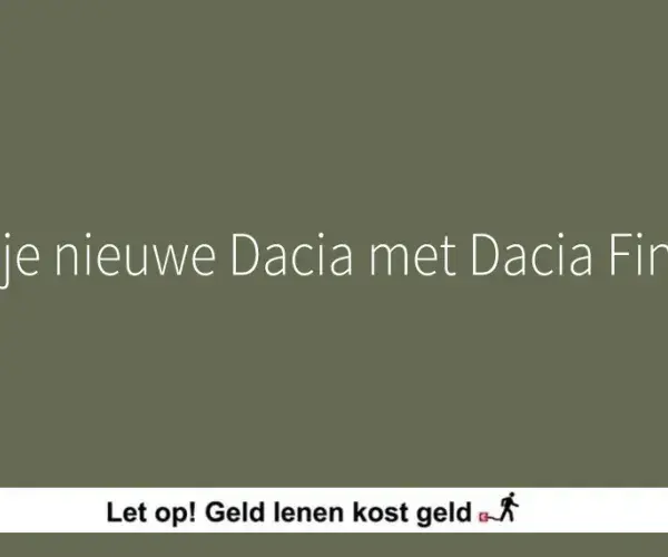 financier je nieuwe dacia met dacia financiering